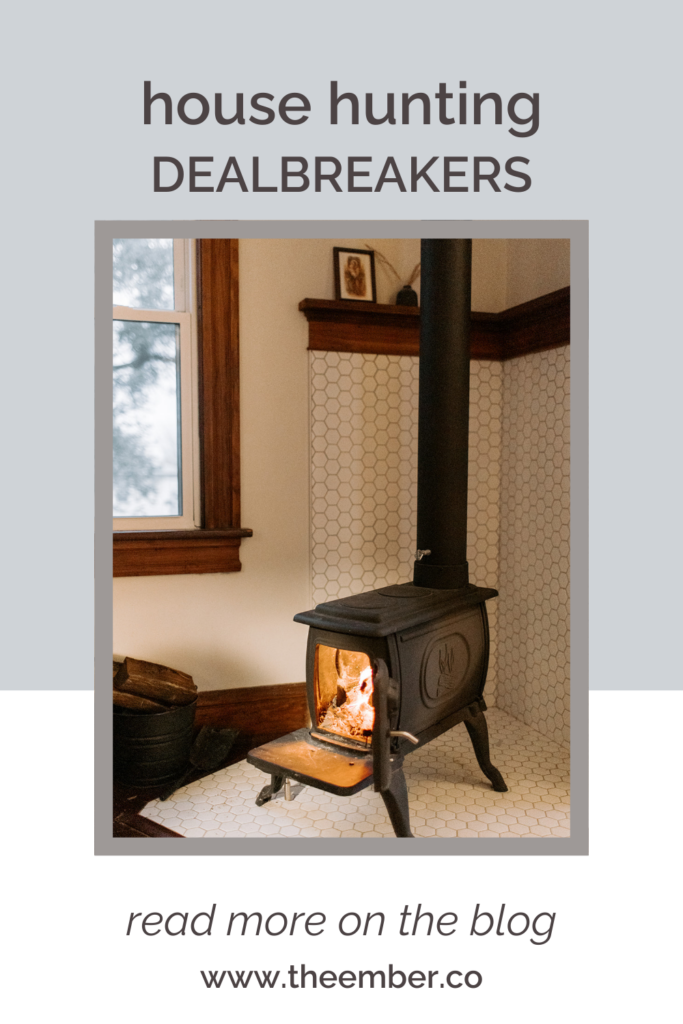 House hunting dealbreakers.