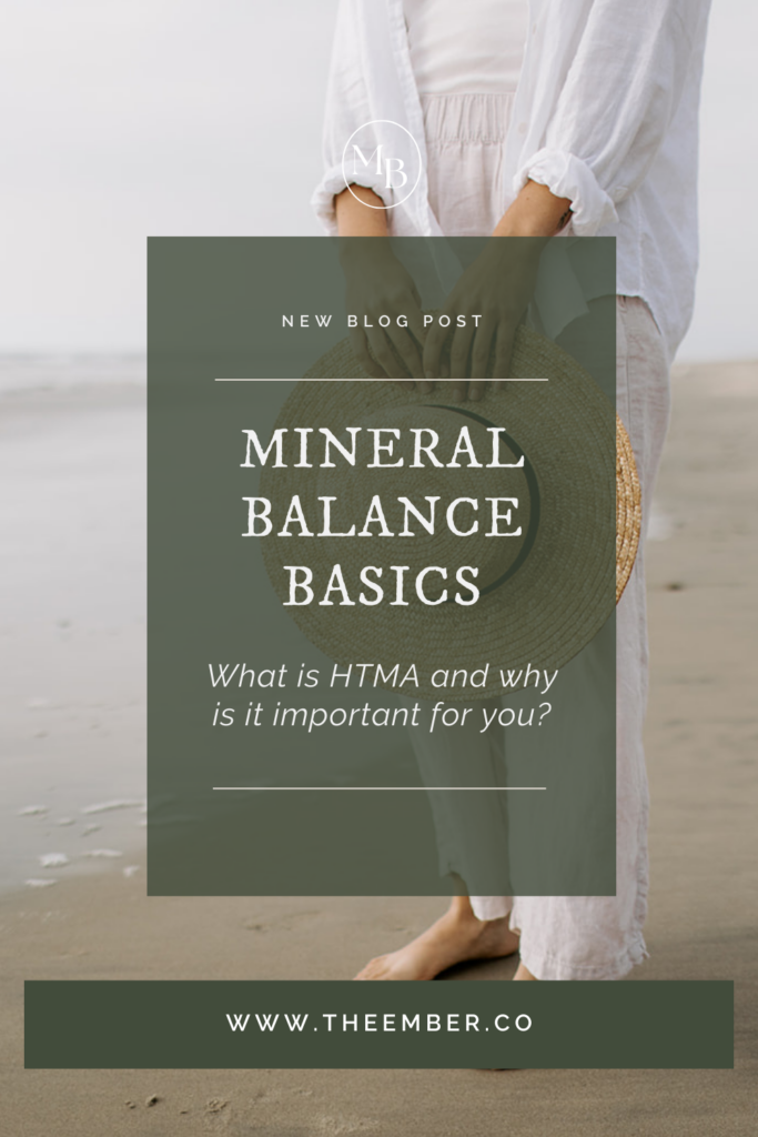 Mineral Balance Basics: what is HTMA and why is it important for you?